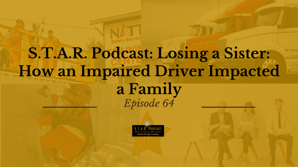 Read more about the article S.T.A.R Podcast: Losing a Sister: How an Impaired Driver Impacted a Family